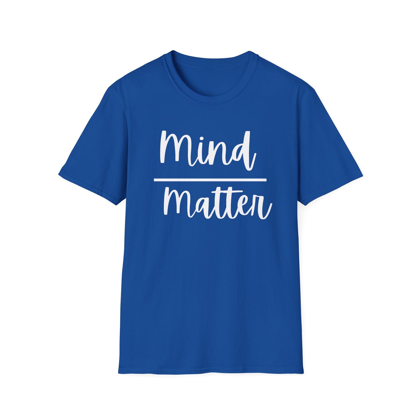 Mind Over Matter T-Shirt
