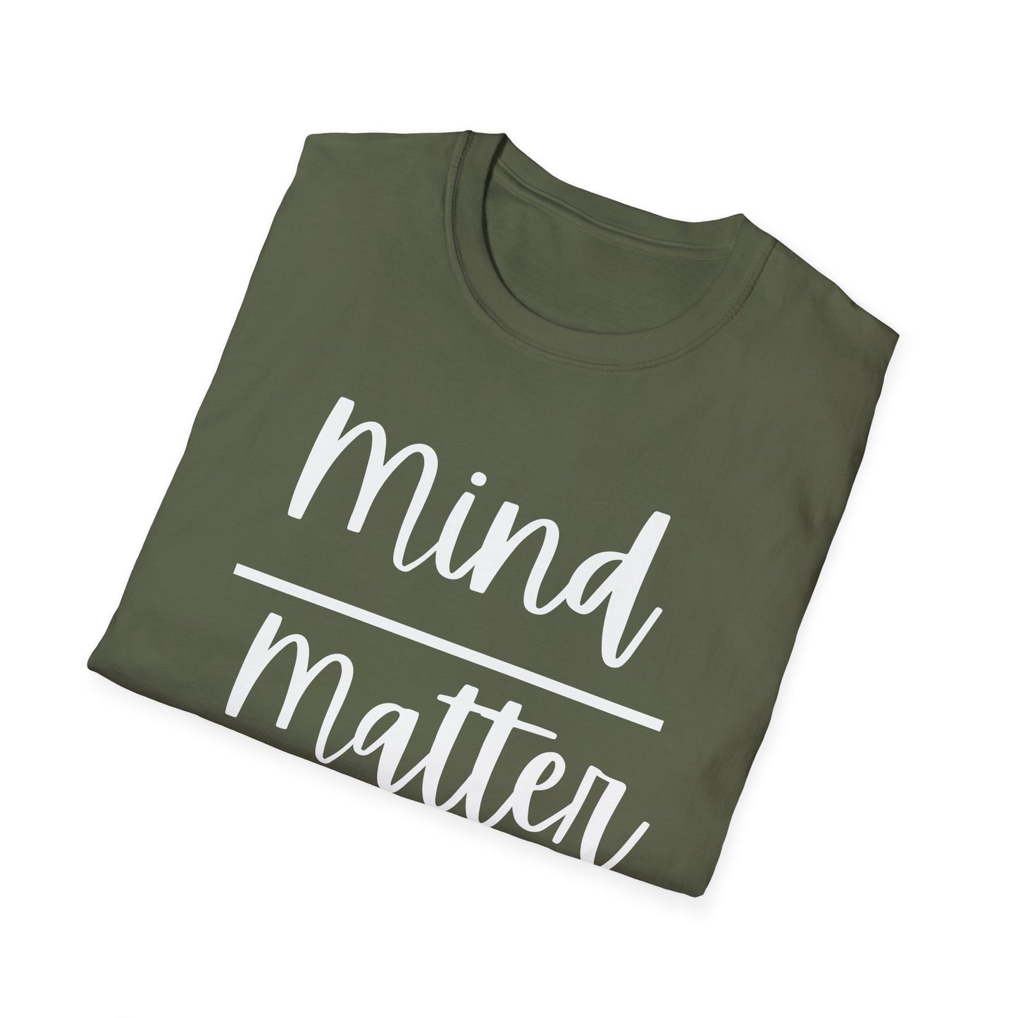 Mind Over Matter T-Shirt