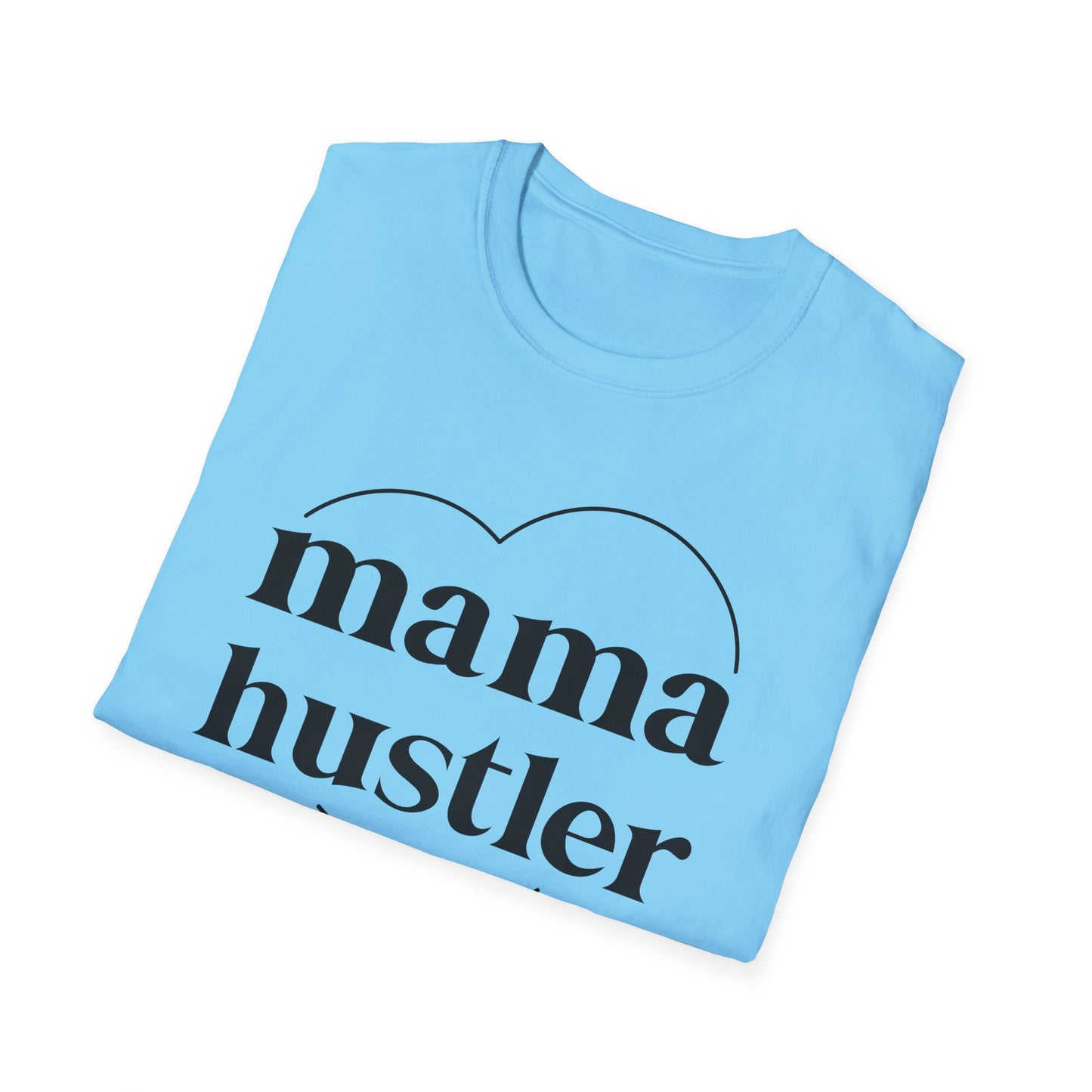 Mama Hustler T-Shirt