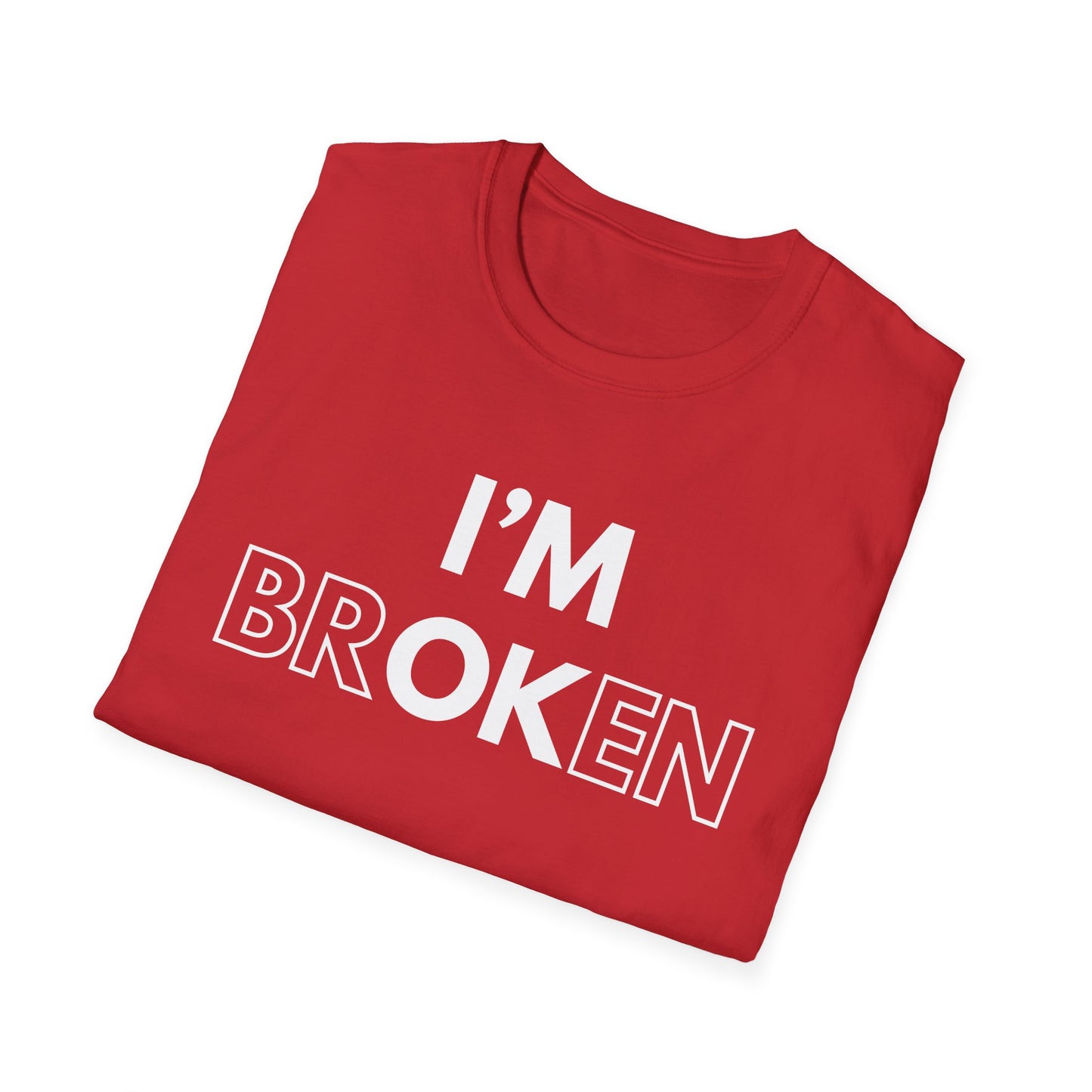 I'm Br ok en T-Shirt