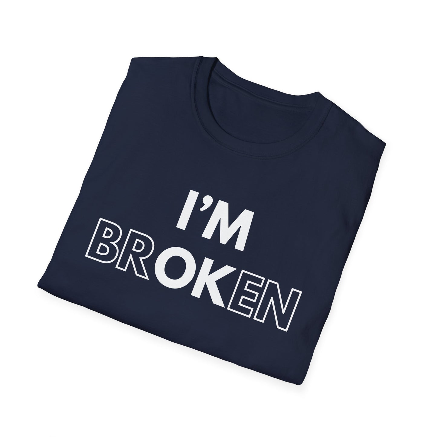 I'm Br ok en T-Shirt