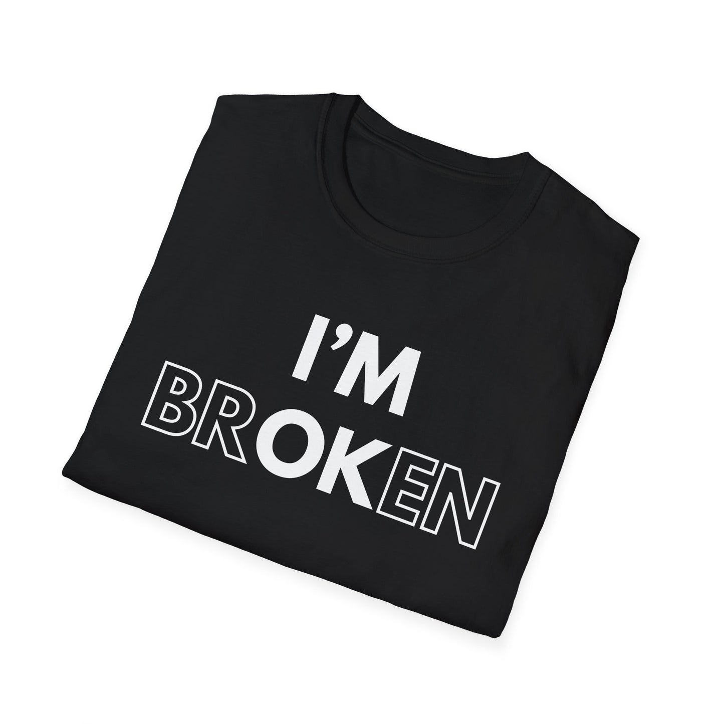 I'm Br ok en T-Shirt