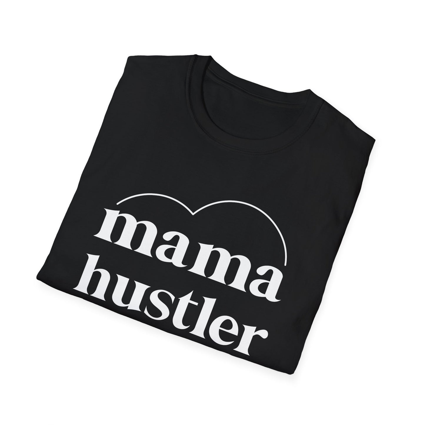 Mama Hustler T-Shirt