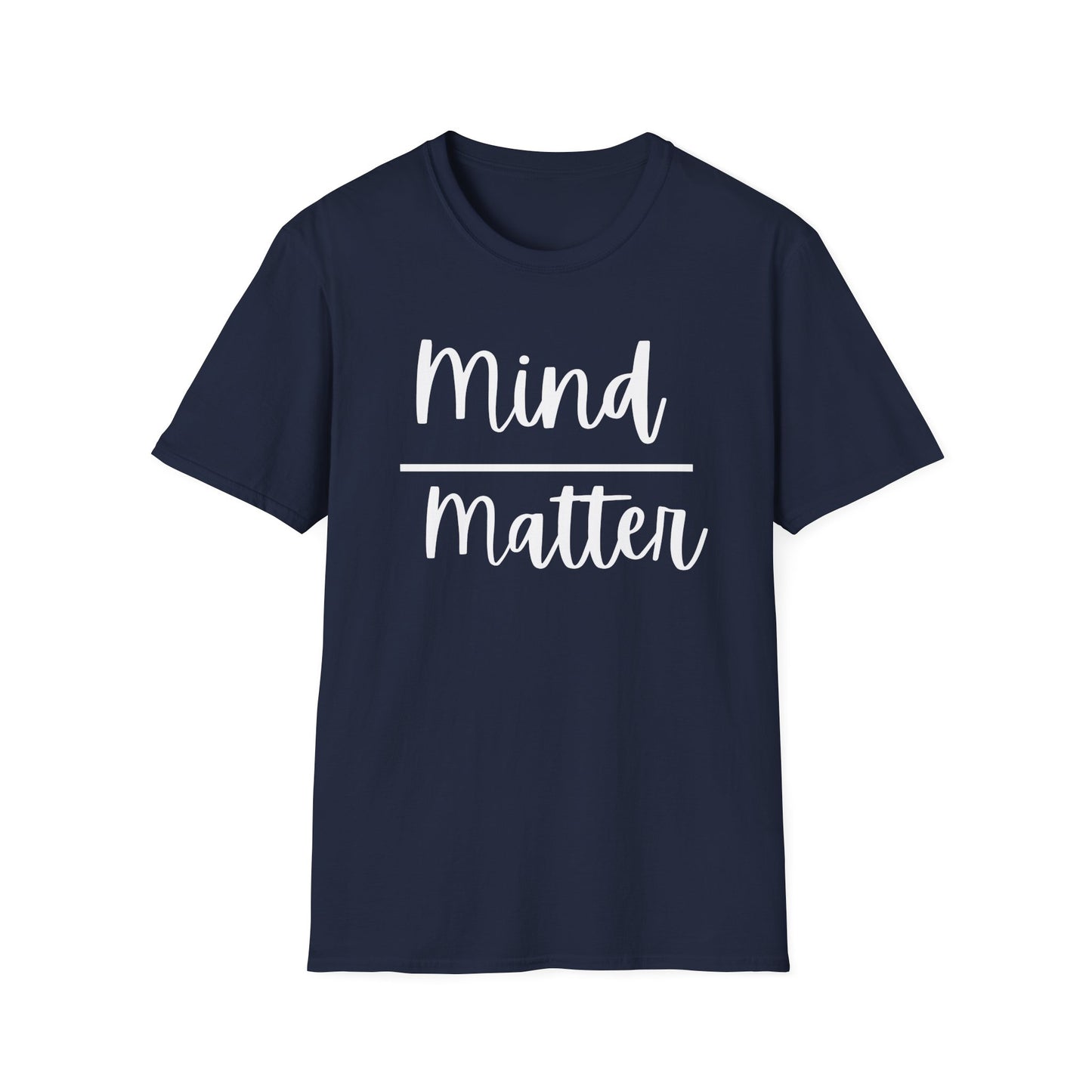 Mind Over Matter T-Shirt