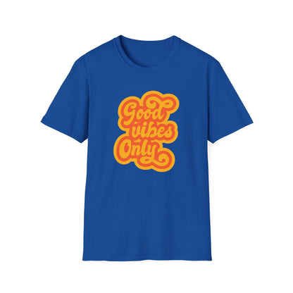 Good Vibes Only Unisex T-Shirt