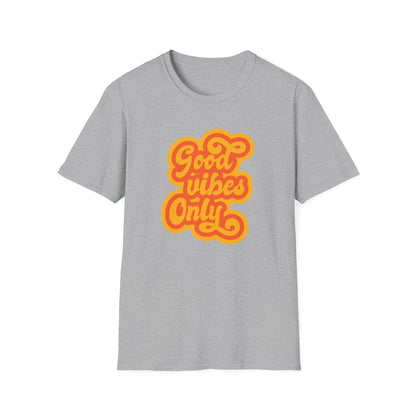 Good Vibes Only Unisex T-Shirt
