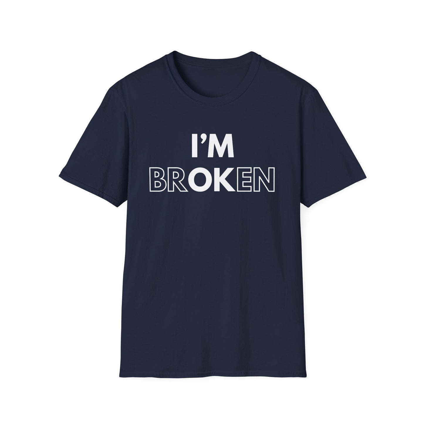 I'm Br ok en T-Shirt