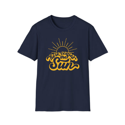 Here Comes the Sun T-Shirt