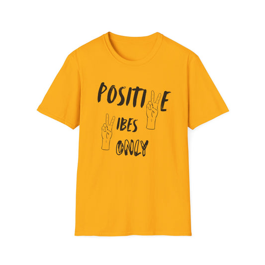 Positive Vibes Unisex T-Shirt