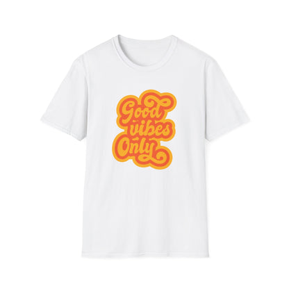 Good Vibes Only Unisex T-Shirt