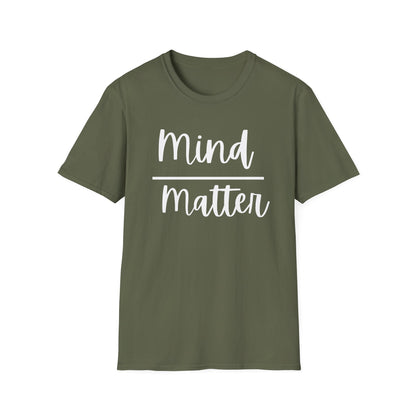 Mind Over Matter T-Shirt