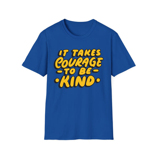 Courage to Be Kind T-Shirt